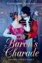 [Regency Stories 03] • The Baron's Charade